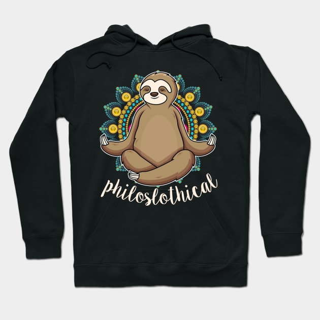 funny sloth yoga philoslothical Hoodie by TeesCircle